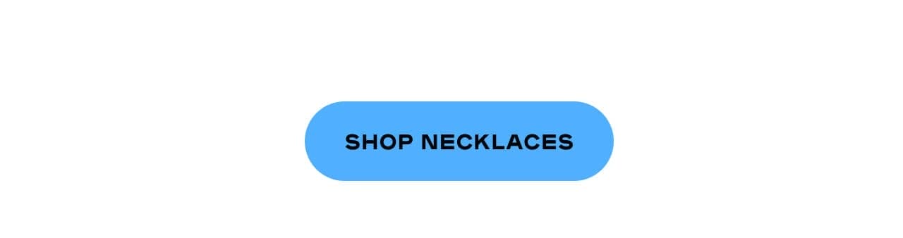 SHOP NECKLACES