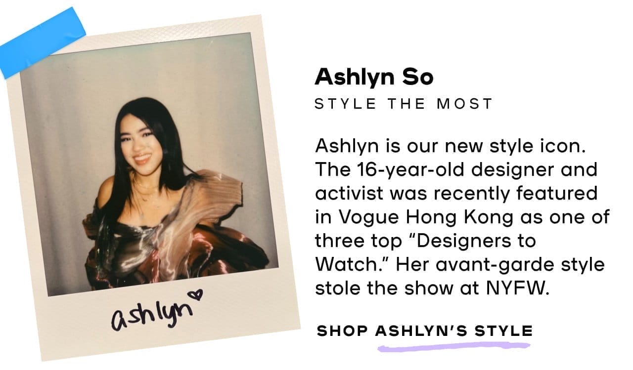 Get To Know Our Visionaries - Ashlyn So Style The Most