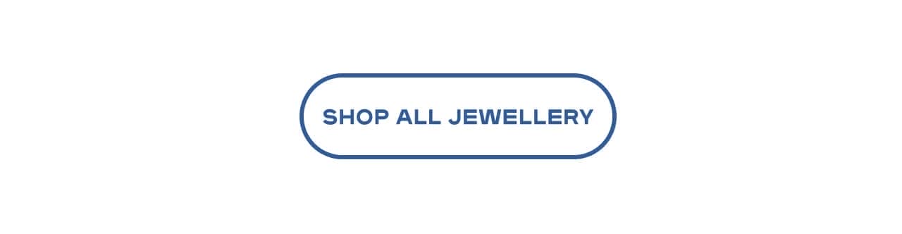 SHOP ALL JEWELLERY