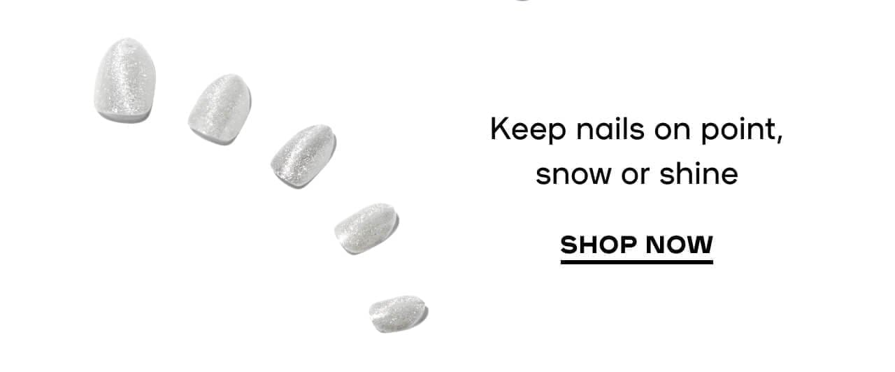 Keep nails on point, snow or shine