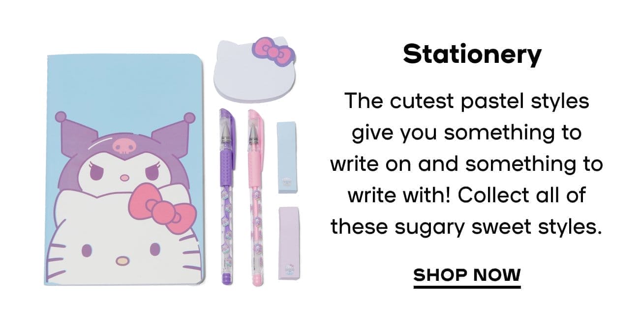  Stationary - The cutest pastel styles give you something to write on and something to write with! Collect all of these sugary sweet styles.- SHOP NOW