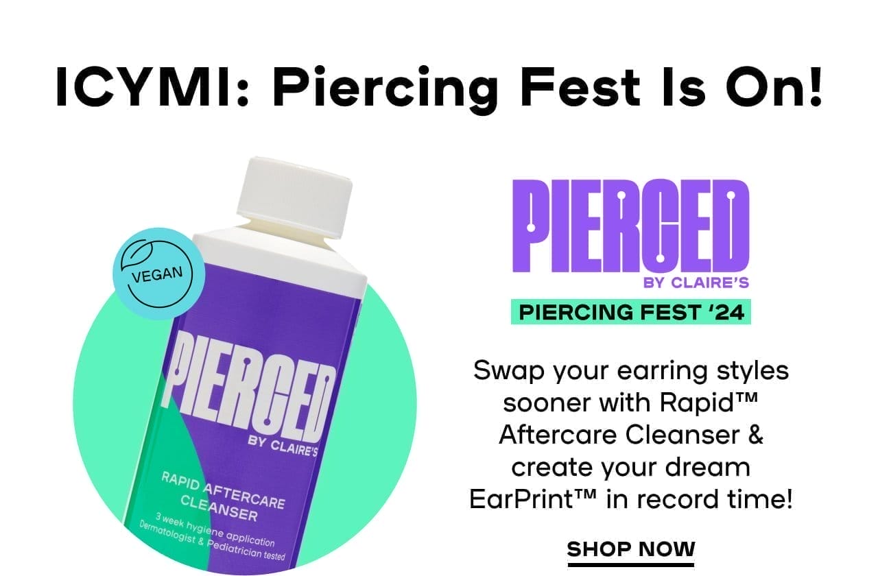 ICYMI: Piercing Fest Is On! 