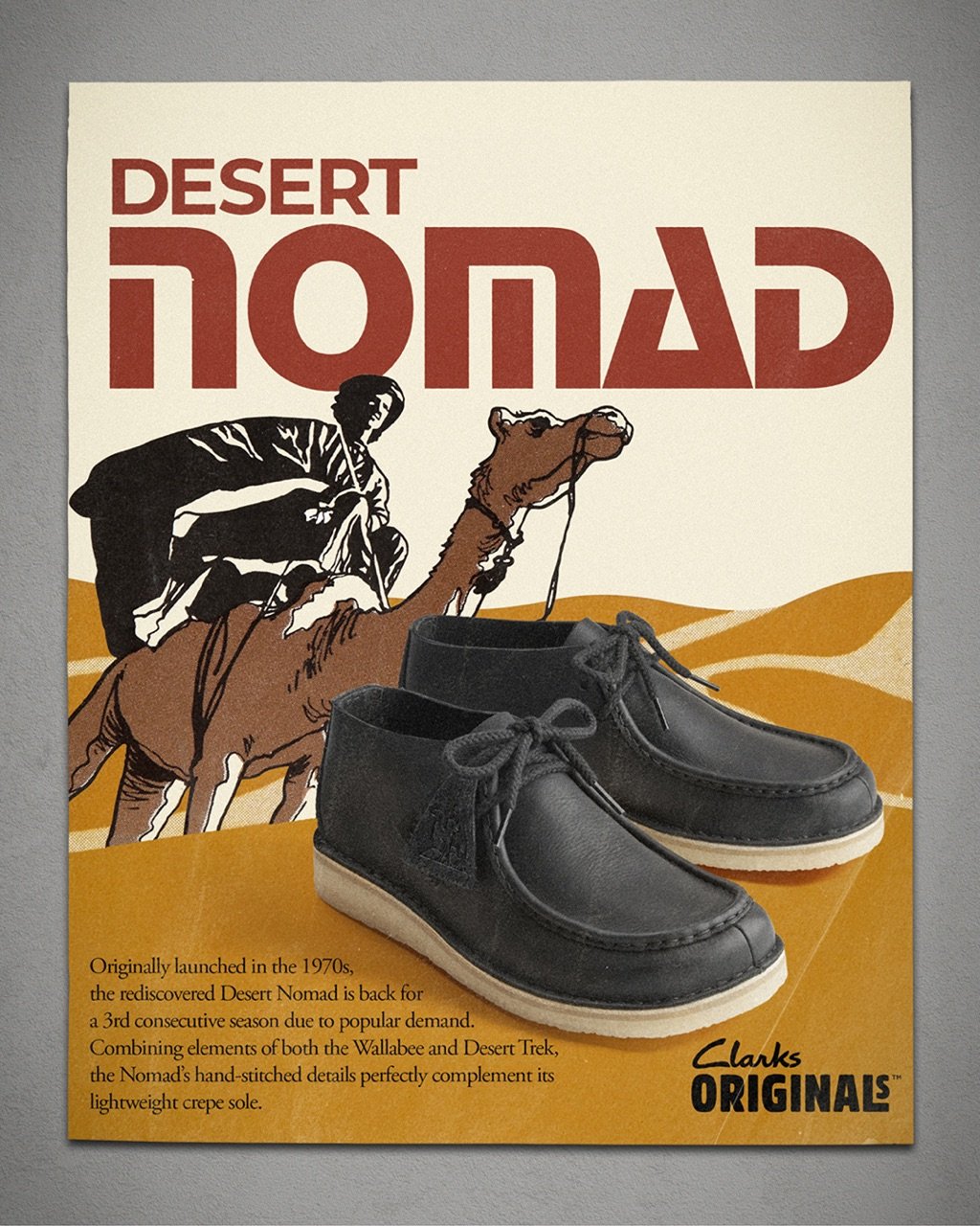 Desert Nomad. Originally launched in the 1970s, the rediscovered Desert Nomad is back for a 3rd consecutive season due to popular demand. Combining elements of both the Wallabee and Desert Trek, the Nomad's hand-stitched details perfectly complement its lightweight crepe sole.