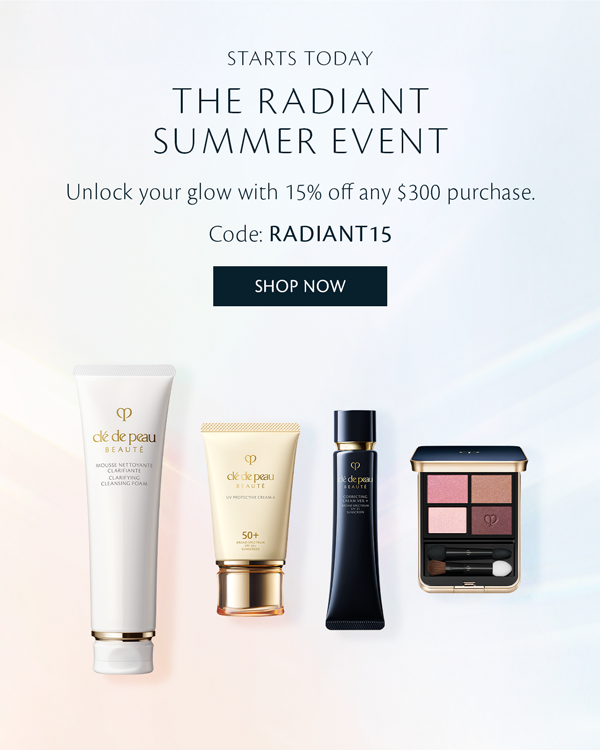 The Radiant Summer Event: 15% off any \\$300 purchase. Code: RADIANT15