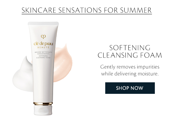 Softening Cleansing Foam. Shop Now.