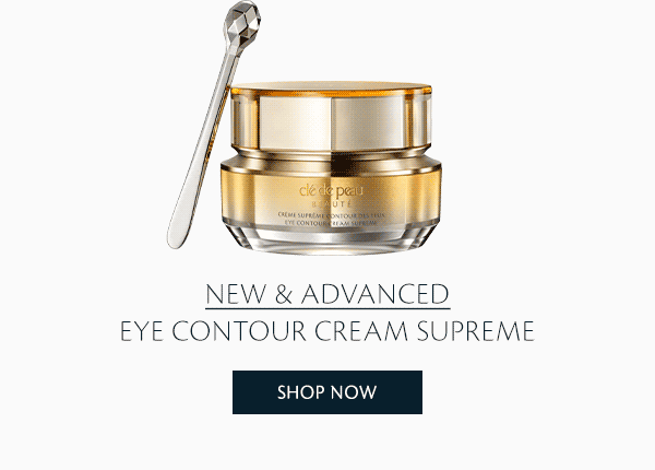 New and advanced. Eye Contour Cream Supreme. Shop Now. 