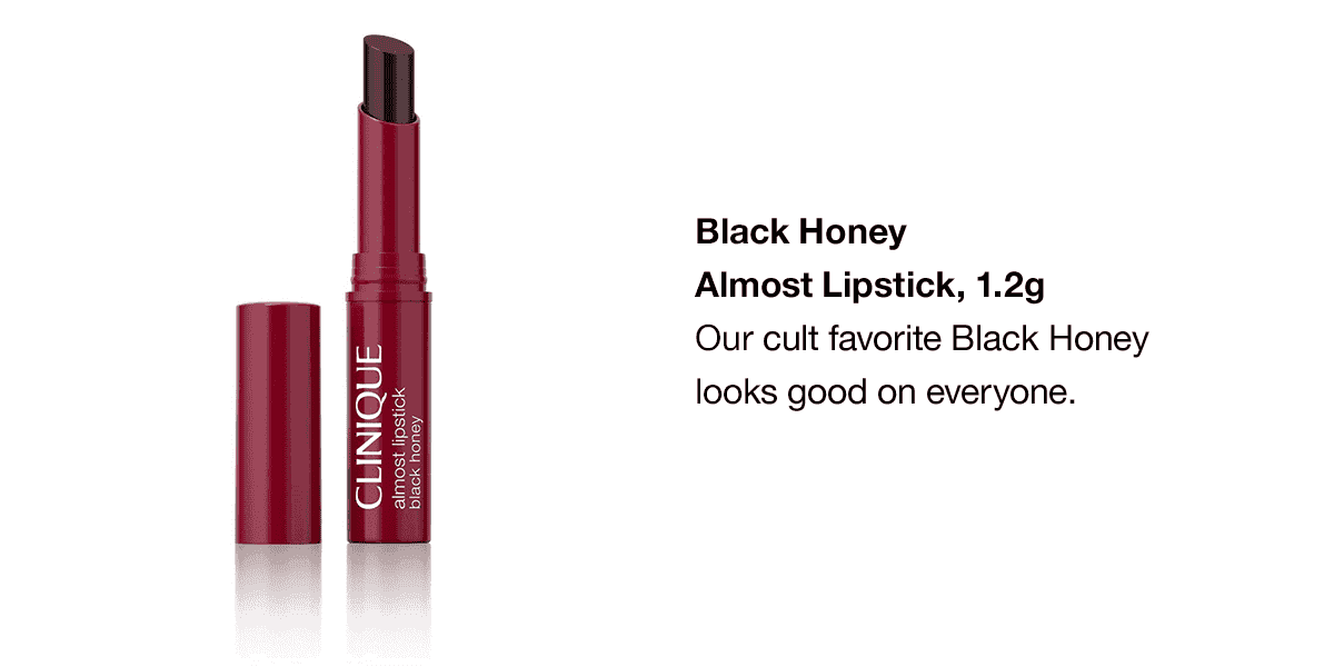 Black Honey Almost Lipstick, 1.2g Our cult favorite Black Honey looks good on everyone.