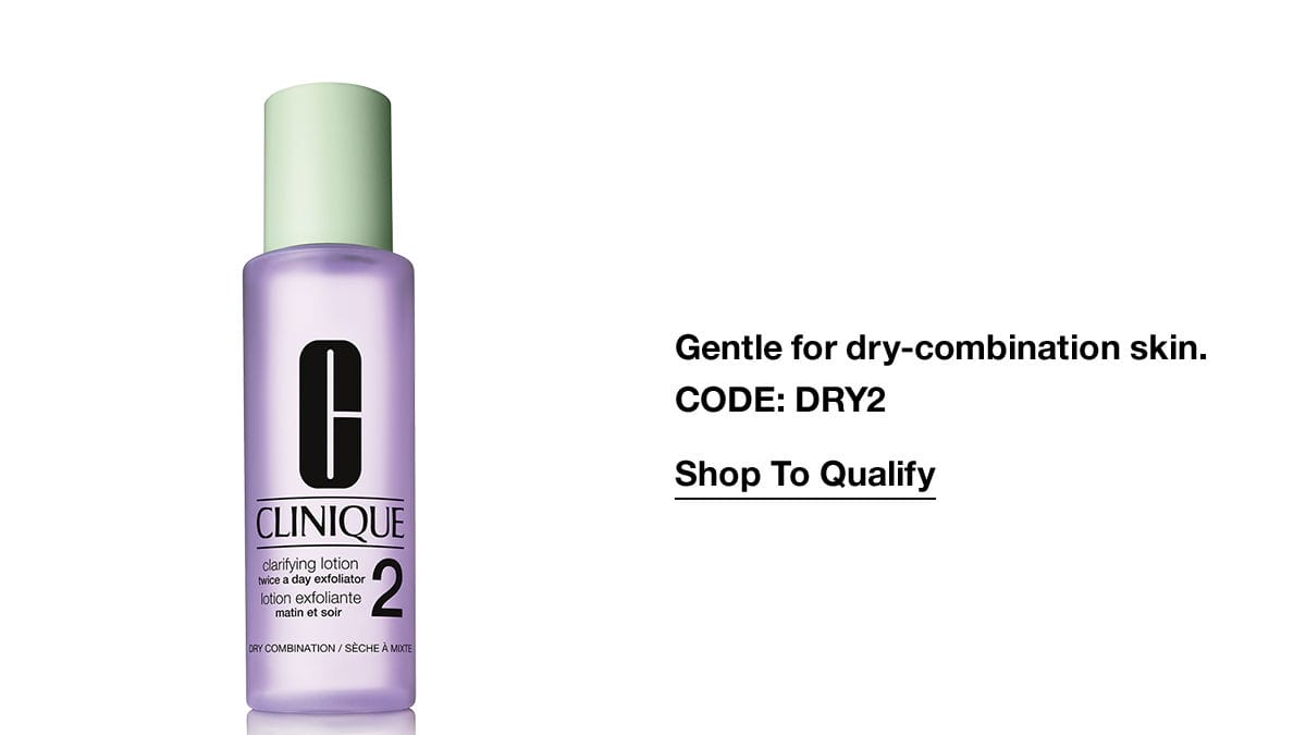 Gentle for dry-combination skin. CODE: DRY2 | Shop To Qualify