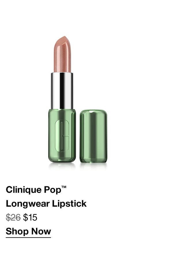 Clinique Pop™ Longwear Lipstick \\$15 Shop Now