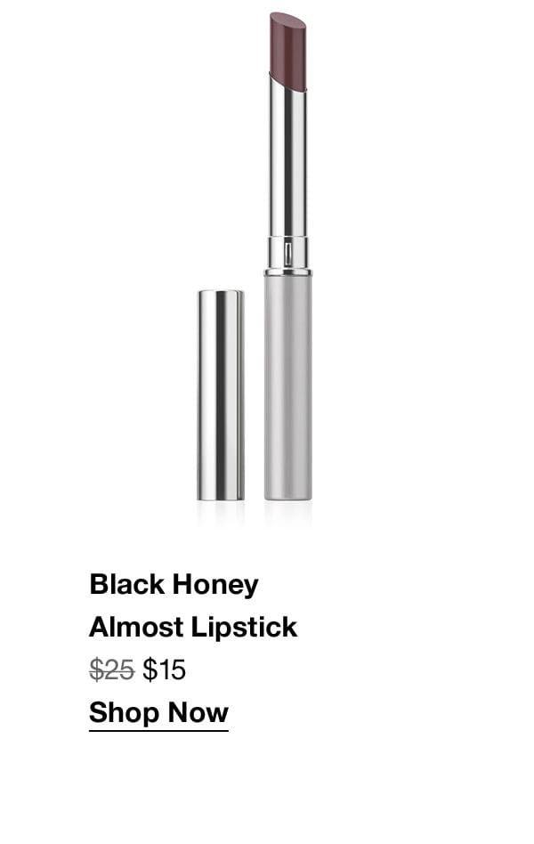 Black Honey Almost Lipstick \\$15 Shop Now