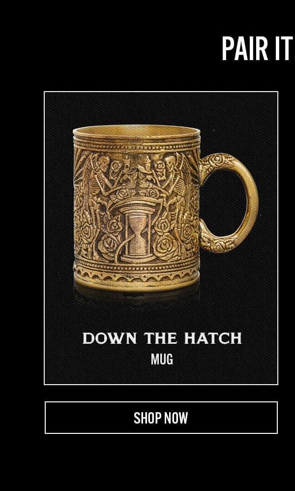 Down the Hatch Mug