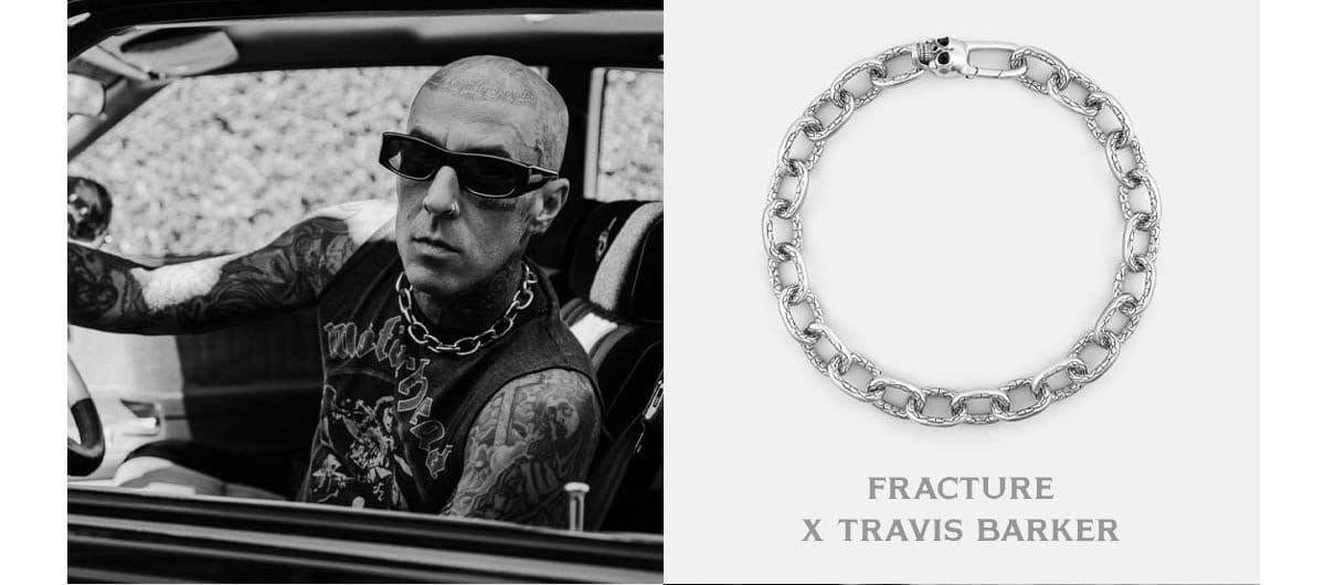 FRACTURE X TRAVIS BARKER