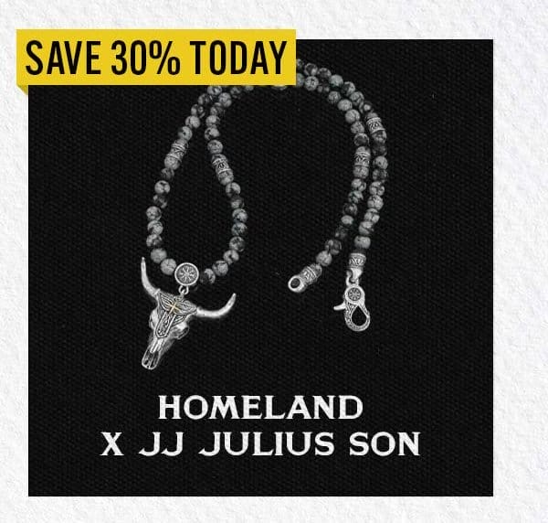 Homeland x JJ Julius Son