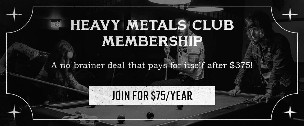 Heavy Metals Club Membership