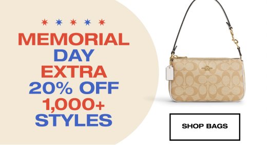 Memorial Day extra 20% off 1,000+ styles. SHOP BAGS