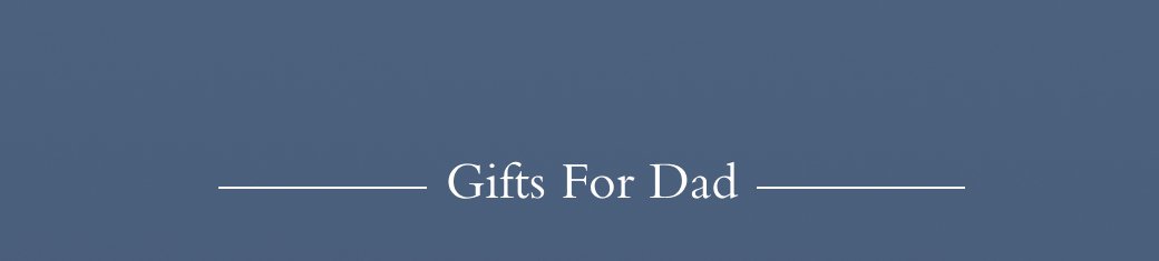 Gifts for dad 