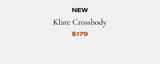 New Klare Crossbody \\$179