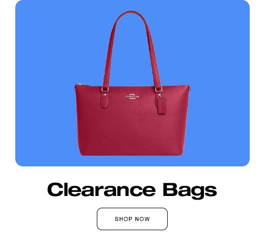 Clearance Bags. SHOP NOW