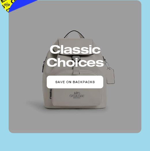 Classic Choices SAVE ON BACKPACKS