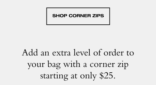 SHOP CORNER ZIPS