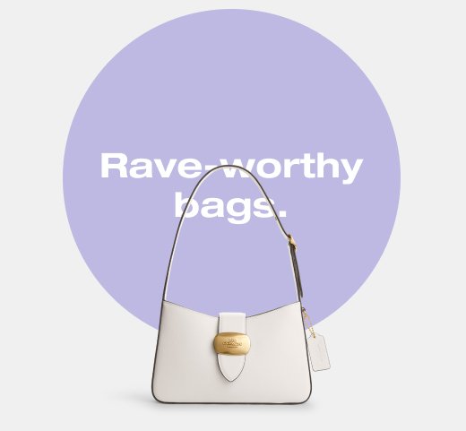 Rave-worthy bags.