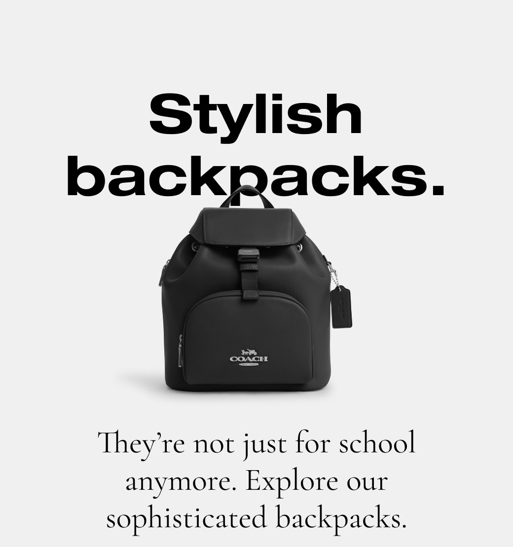 Stylish backpacks. They’re not just for school anymore. Explore our sophisticated backpacks. 