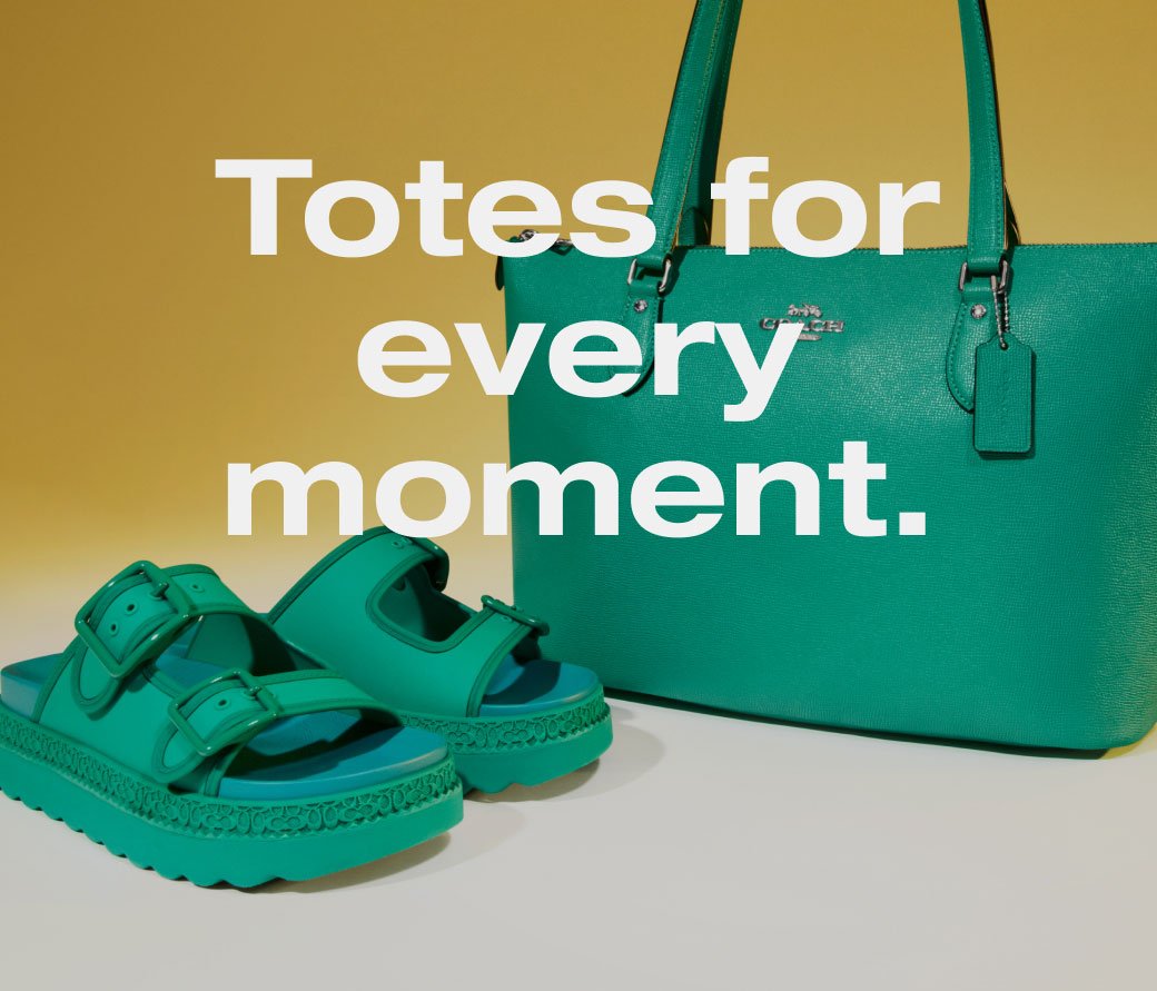 Totes for every moment. 