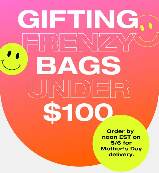 Gifting FRENZY Bags under \\$100