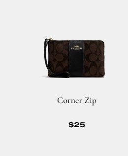Corner Zip \\$25