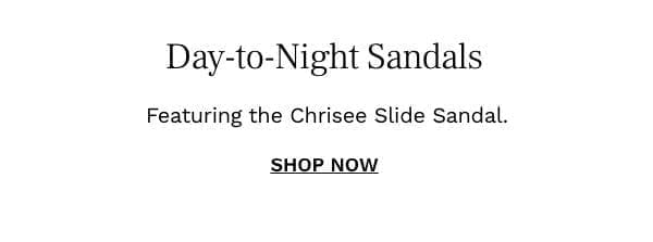 Day-to-Night Sandals | Shop Now