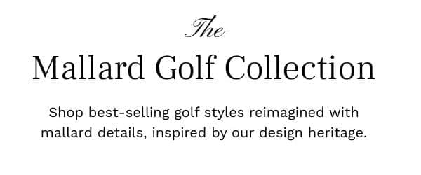 LIMITED-EDITION The Mallard Golf Collection