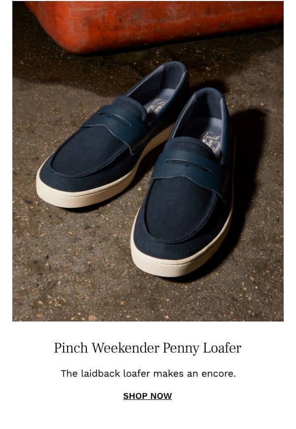 Pinch Weekender Penny Loafer for Him | SHOP NOW