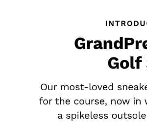 Introducing the GrandPrø Topspin Golf Shoe
