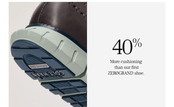 40% more cushioning