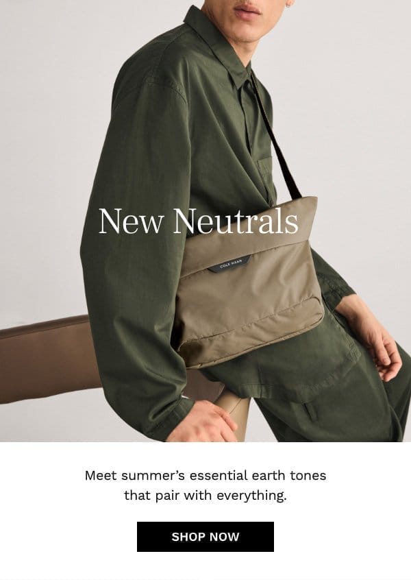 New Neutrals | Shop Now