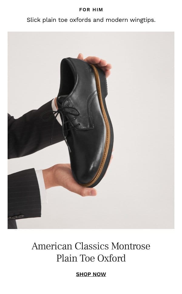 American Classics Montrose Plain Toe Oxfords | Shop Now