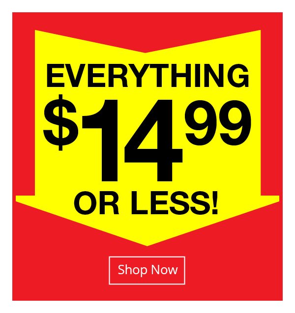 Everything 14.99 of Less!