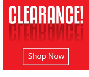 Clearance- Shop Now