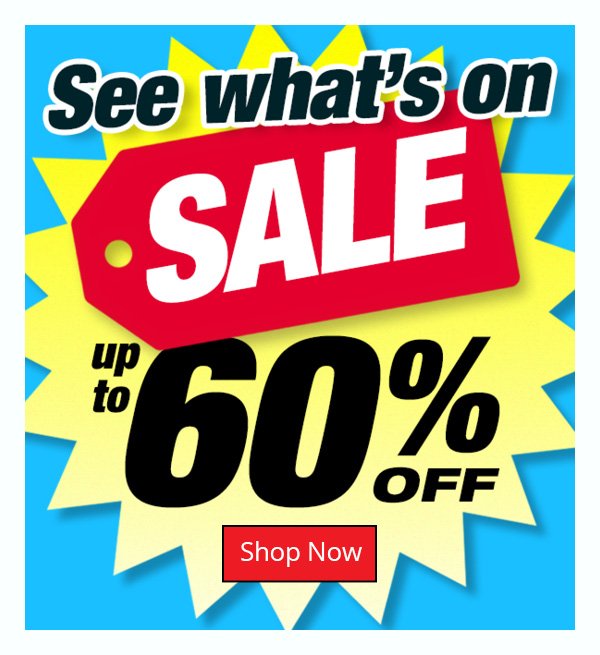 See what's on sale - Save up to 60%