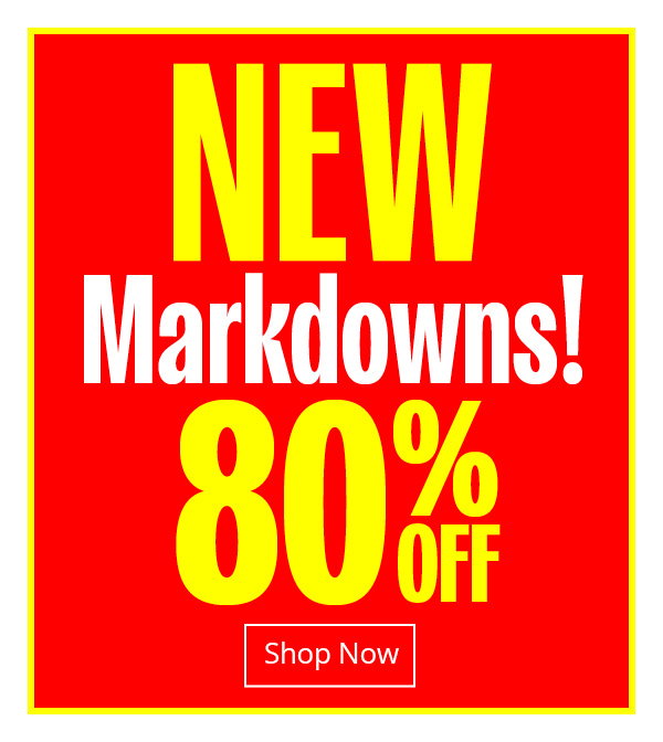 New Markdowns - Shop Now!