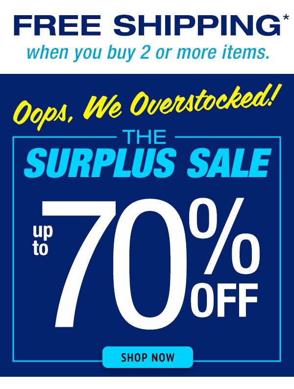 Surplus Sale up to 70% Off- Shop Now