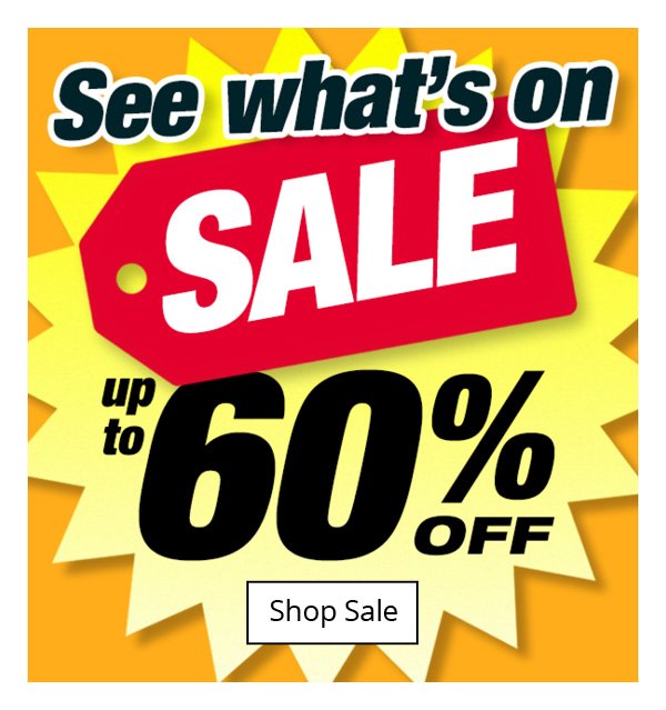 See what's on sale - Save up to 60%