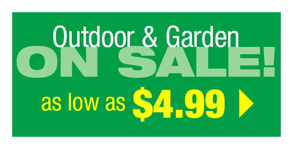 Outdoor & Garden On Sale as low as \\$4.99