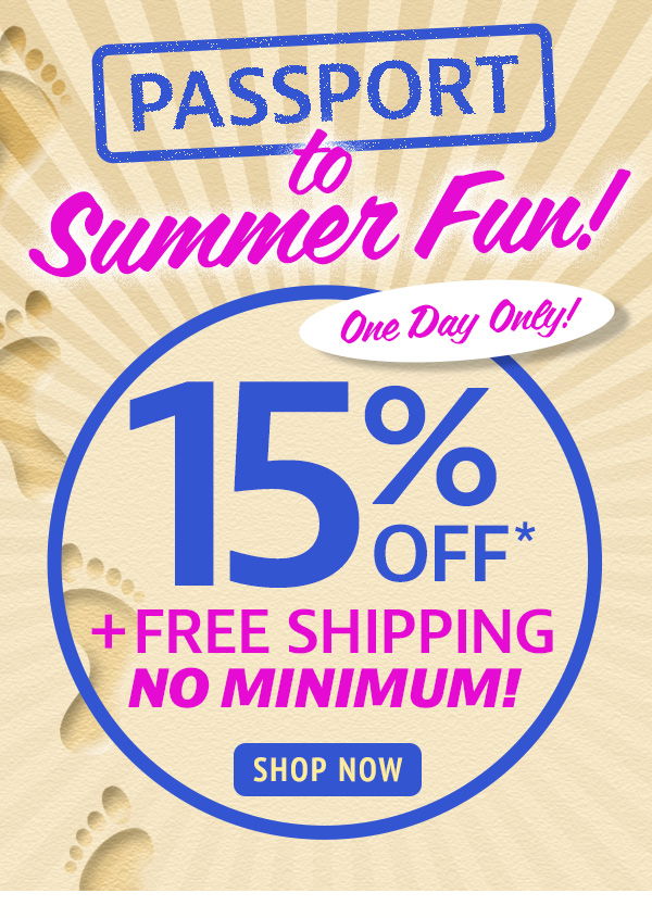 Passport to Summer Fun: 15% off + Free Shipping