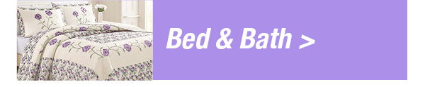 Bed & Bath- Shop Now