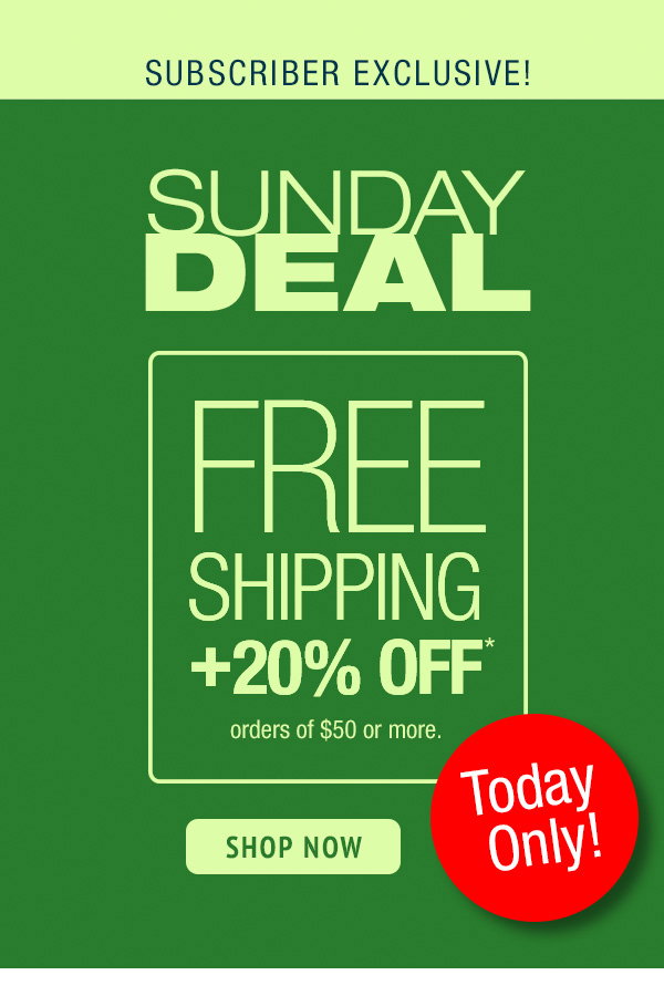 Sunday Deal Free Shipping + 20% off orders of \\$50+