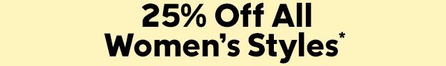 25% off Select Women's styles