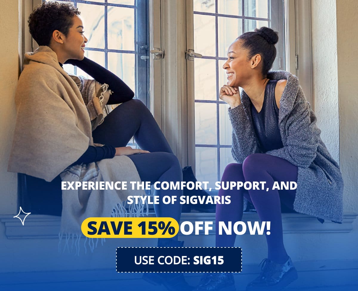 Experience the comfort, support, and style of Sigvaris! SAVE 15% OFF NOW! USE CODE: SIG15