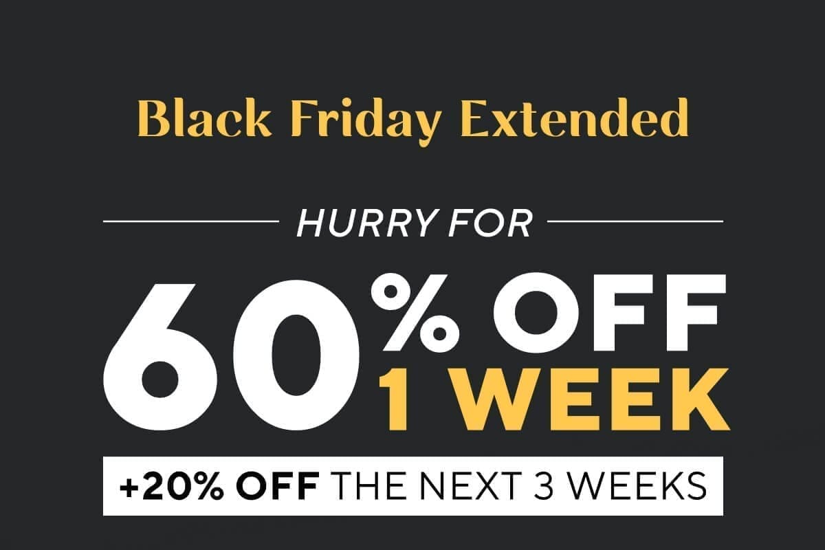 Black Friday Extended. Hurry for 60% off 1 week + 20% off the next 3 weeks