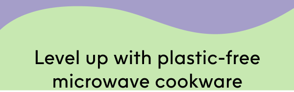 plastic-free microwave cookware